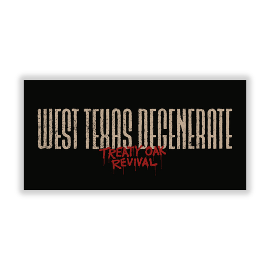 West Texas Degenerate Sticker